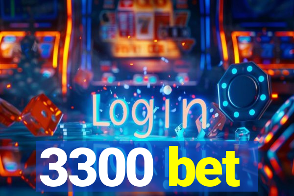 3300 bet
